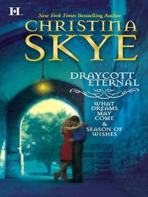 cover image of Draycott Eternal: What Dreams May Come\Season of Wishes